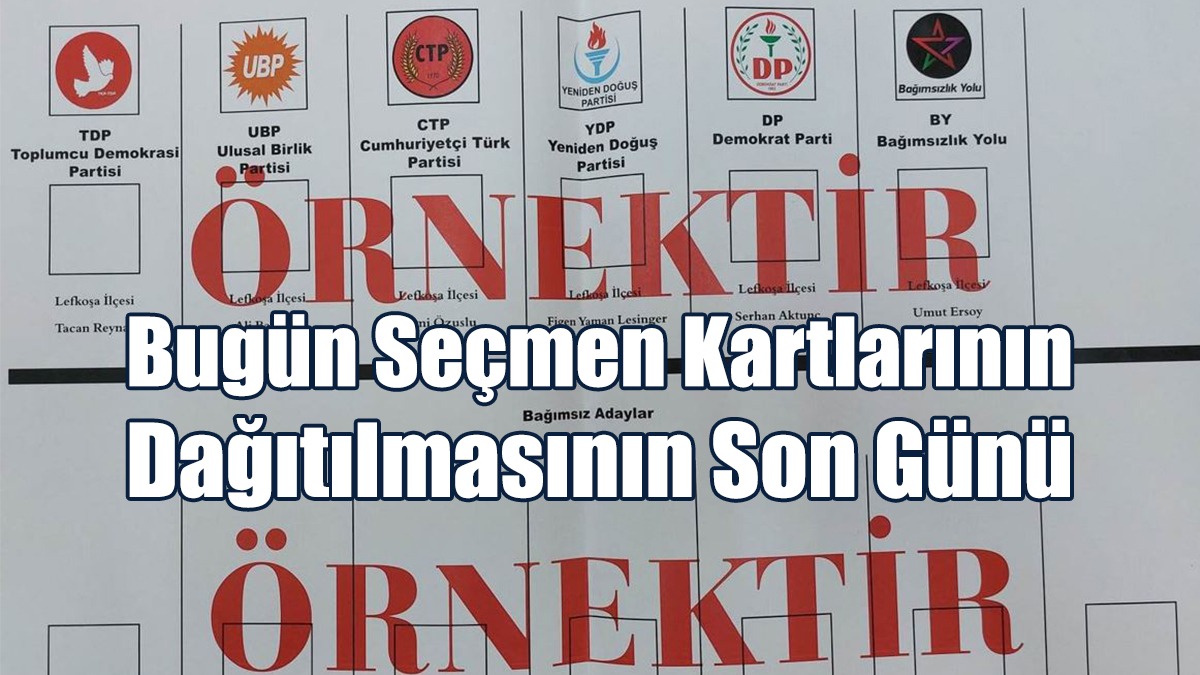Bugün Seçmen Kartlarının Dağıtılmasının Son Günü