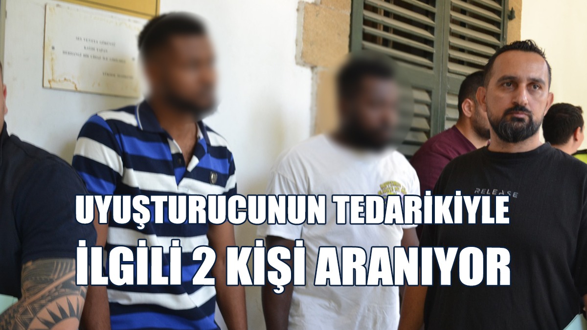 Uyuşturucu Zanlıları 7 Gün Daha Tutuklu Kalacak