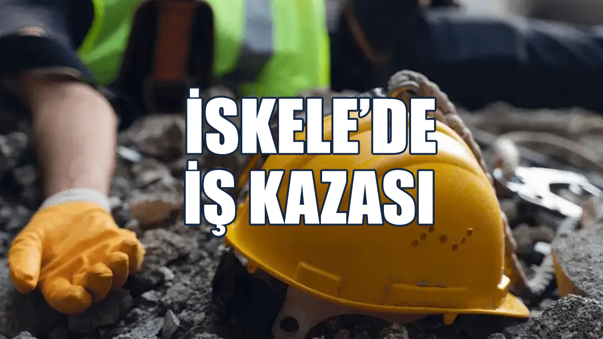 İskele’de İş Kazası: 1 Yaralı