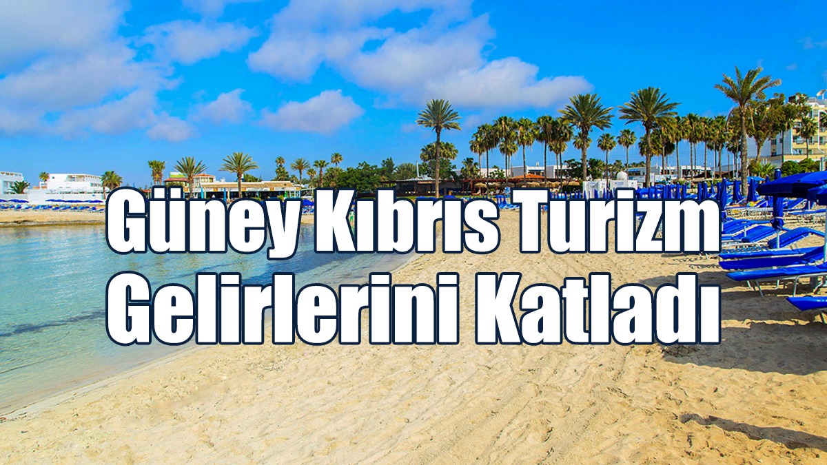 Güney Kıbrıs’ta Turizmden Elde Edilen Gelirlerde Artış