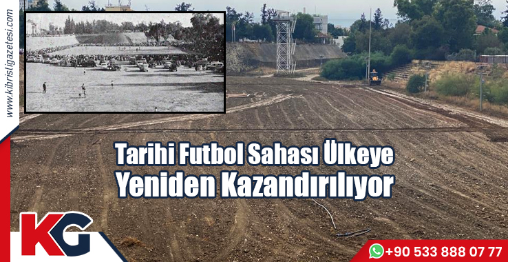 Tarihi Futbol Sahası Ülkeye Yeniden Kazandırılıyor!