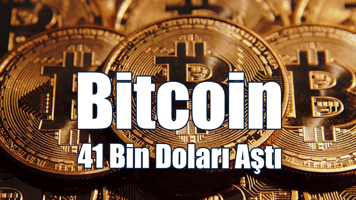 Bitcoin 41 Bin Doları Aştı