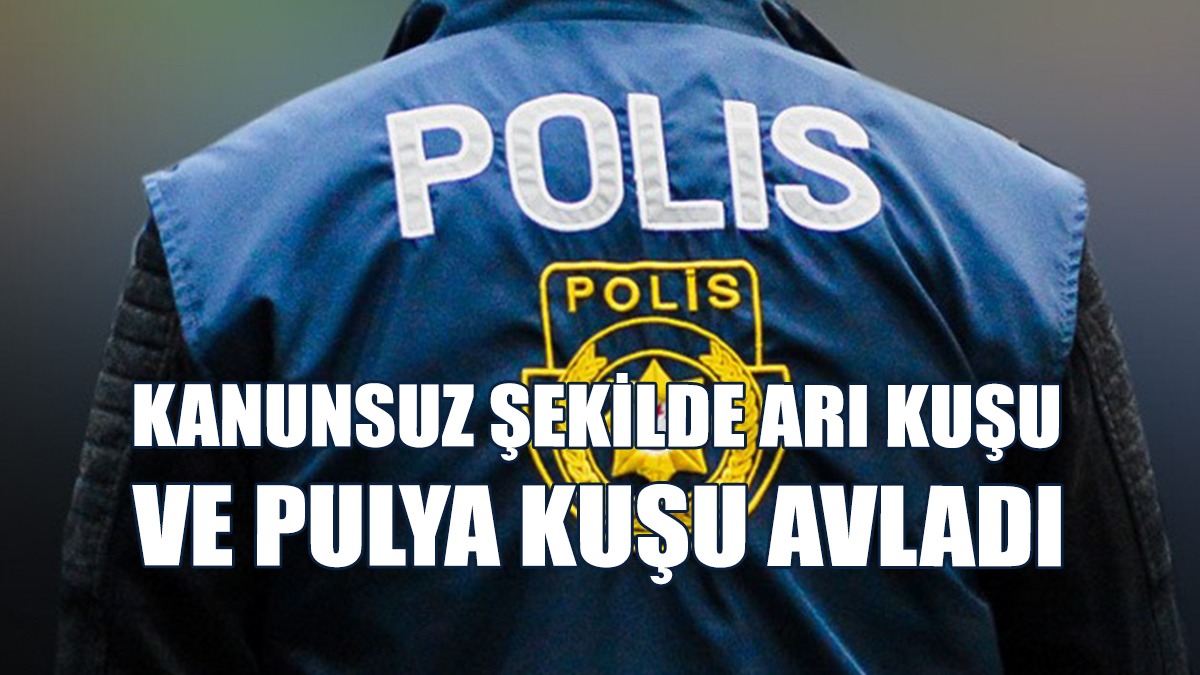 Kanunsuz Avlanan Şahıs Aleyhinde Yasal İşlem…