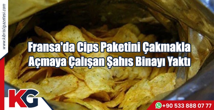 Fransa'da Cips Paketini Çakmakla Açmaya Çalışan Şahıs Binayı Yaktı