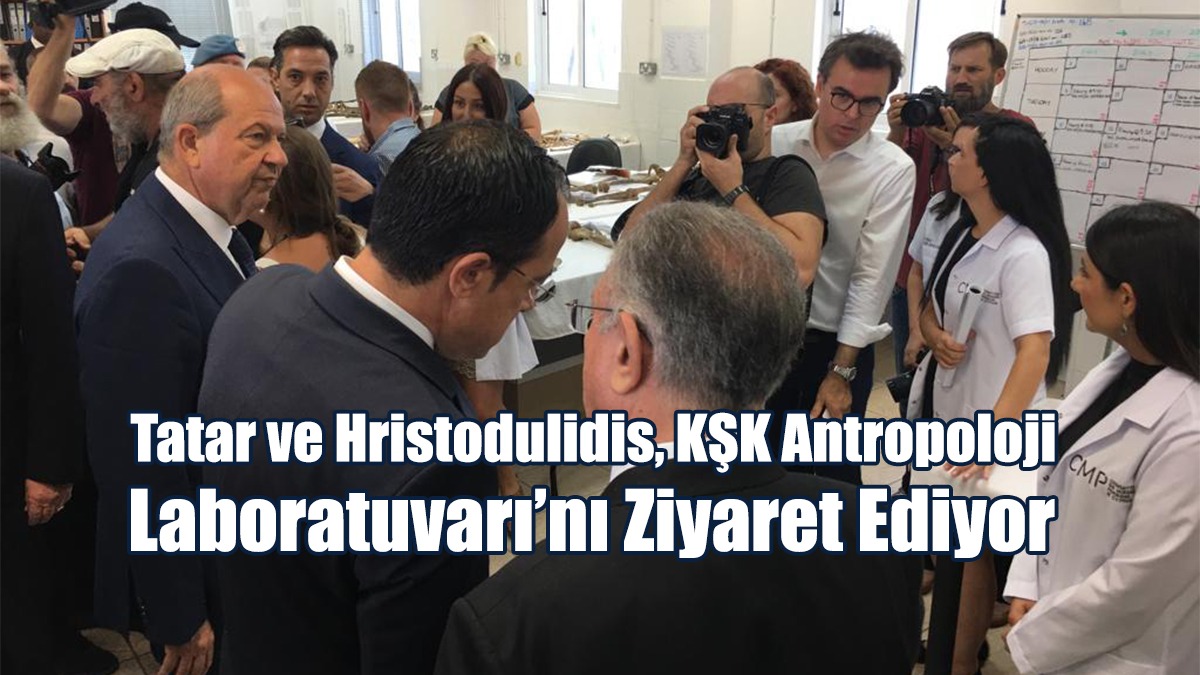 Tatar ve Hristodulidis, KŞK Antropoloji Laboratuvarı’nı Ziyaret Ediyor