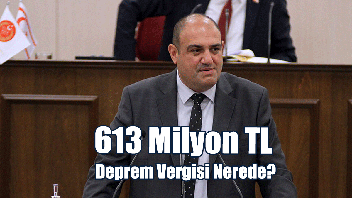 Barçın: 613 Milyon TL Deprem Vergisi Nerede?