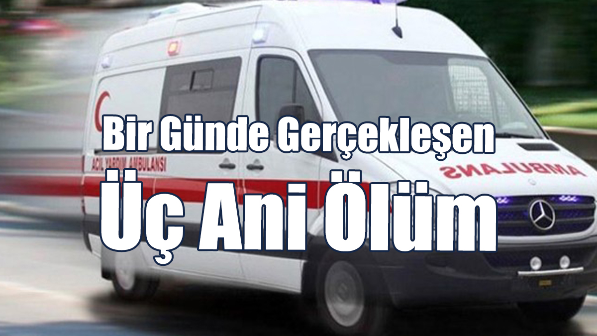 Gazimağusa'da Bir Günde Gerçekleşen Üç Ani Ölüm