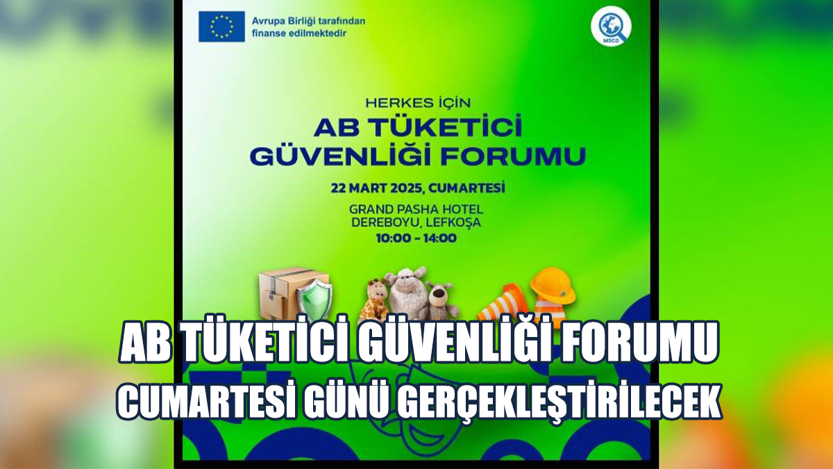 AB Tüketici Güvenliği Forumu Yapılıyor