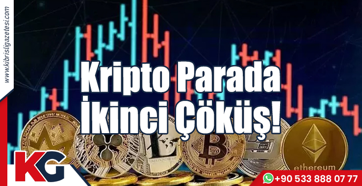 Kripto Parada İkinci Çöküş!