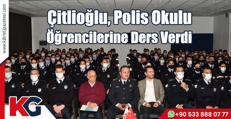Çitlioğlu, Polis Okulu Öğrencilerine Ders Verdi