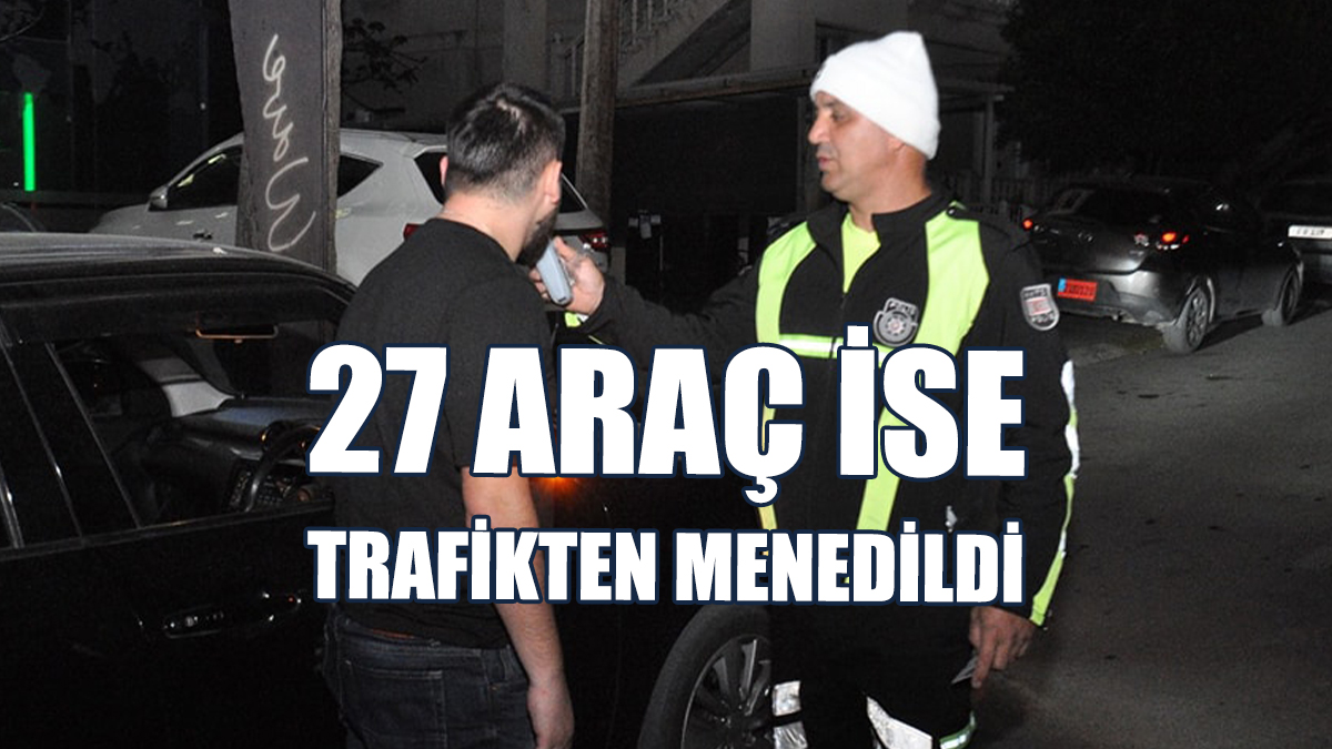 Trafik Denetimlerinde 548 Sürücü Rapor Edildi