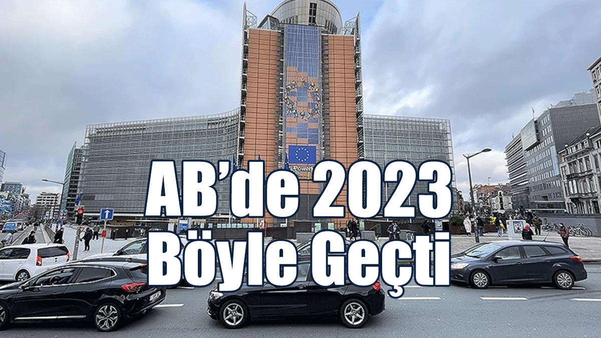 AB’de 2023 Böyle Geçti