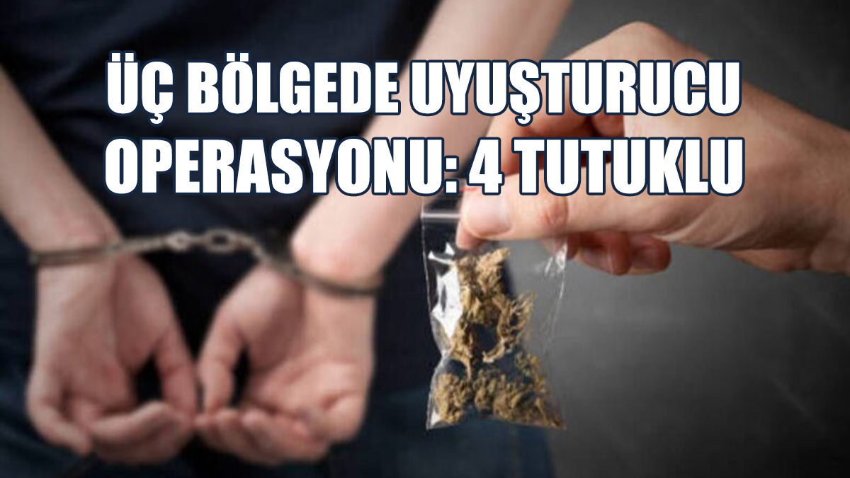 Uyuşturucu Tasarrufundan 4 Kişi Tutuklandı