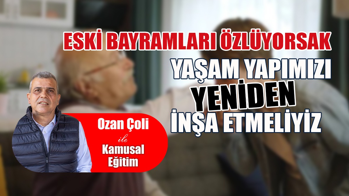 Eğitimde, Kültür ve Bayram…