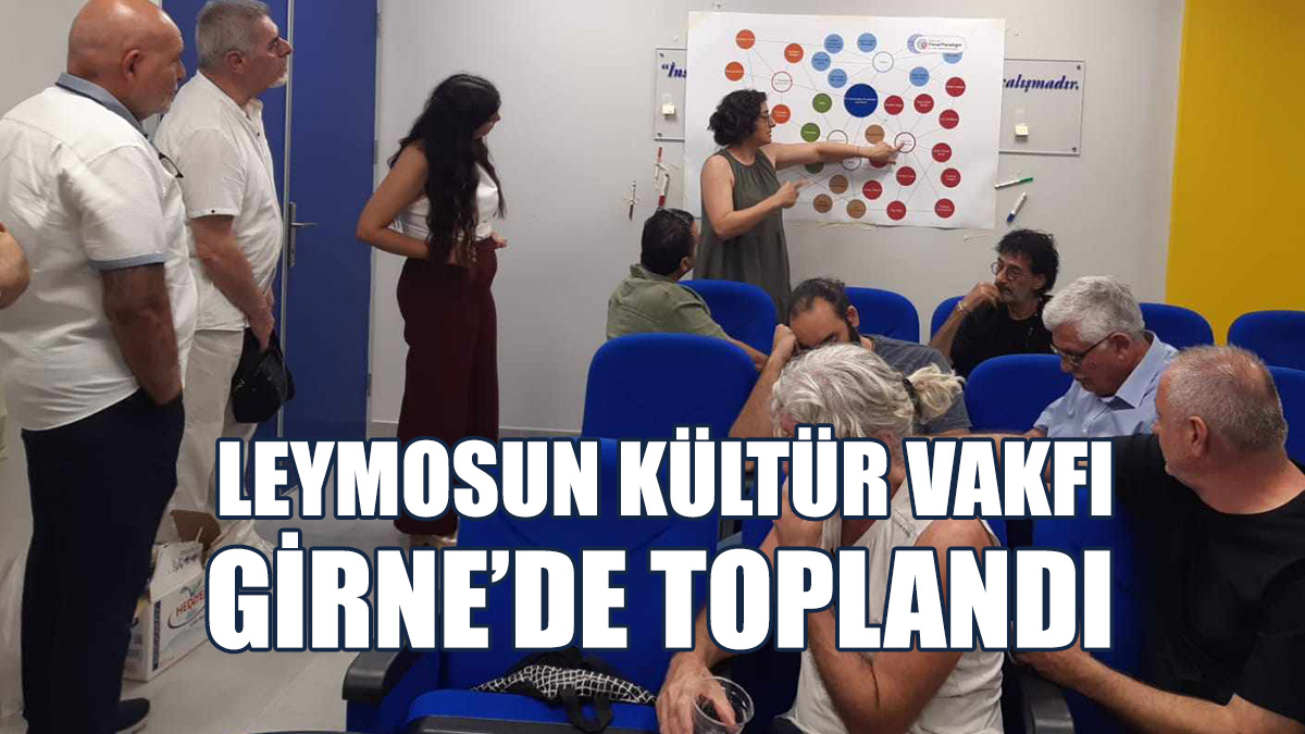 Leymosun Kültür Vakfı’ndan “Limasol 2030” İçin Girne’de Toplandı