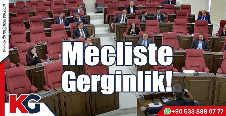 Meclis’te Gerginlik!
