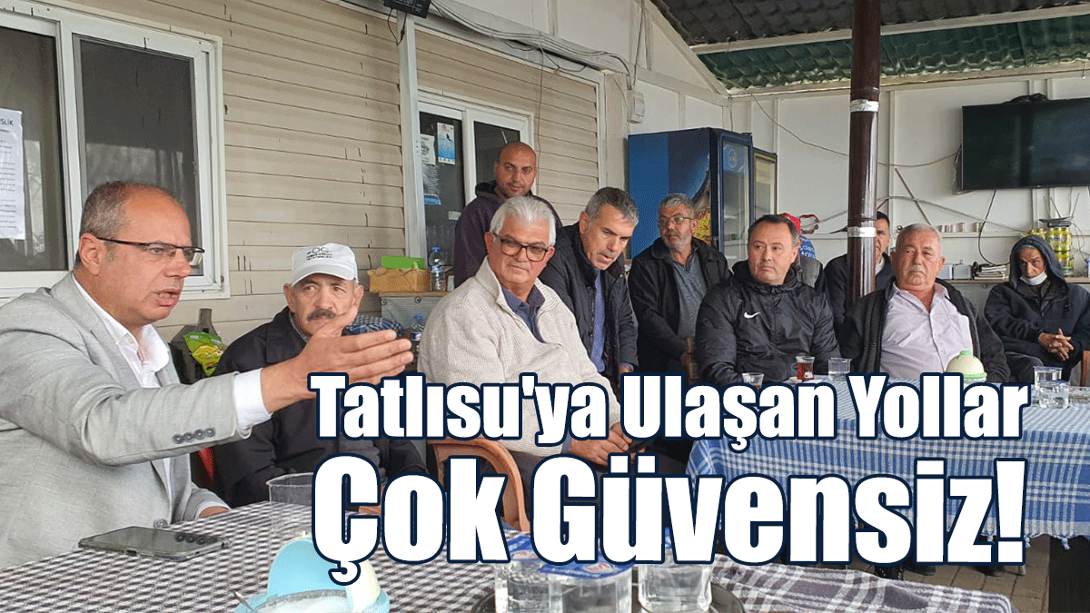 CTP Heyeti Tatlısu’yu Ziyaret Etti