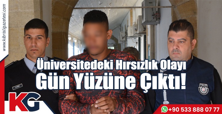 Üniversitedeki Hırsızlık Olayı Gün Yüzüne Çıktı!