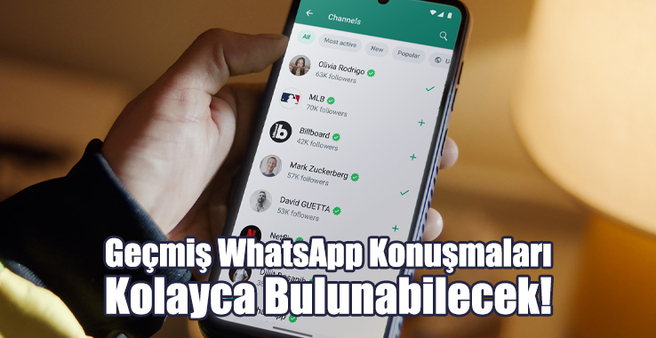 Geçmiş WhatsApp Konuşmaları Kolayca Bulunabilecek!