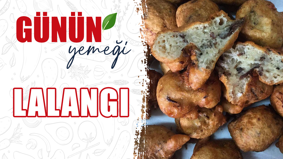 Günün Yemeği: Lalangı