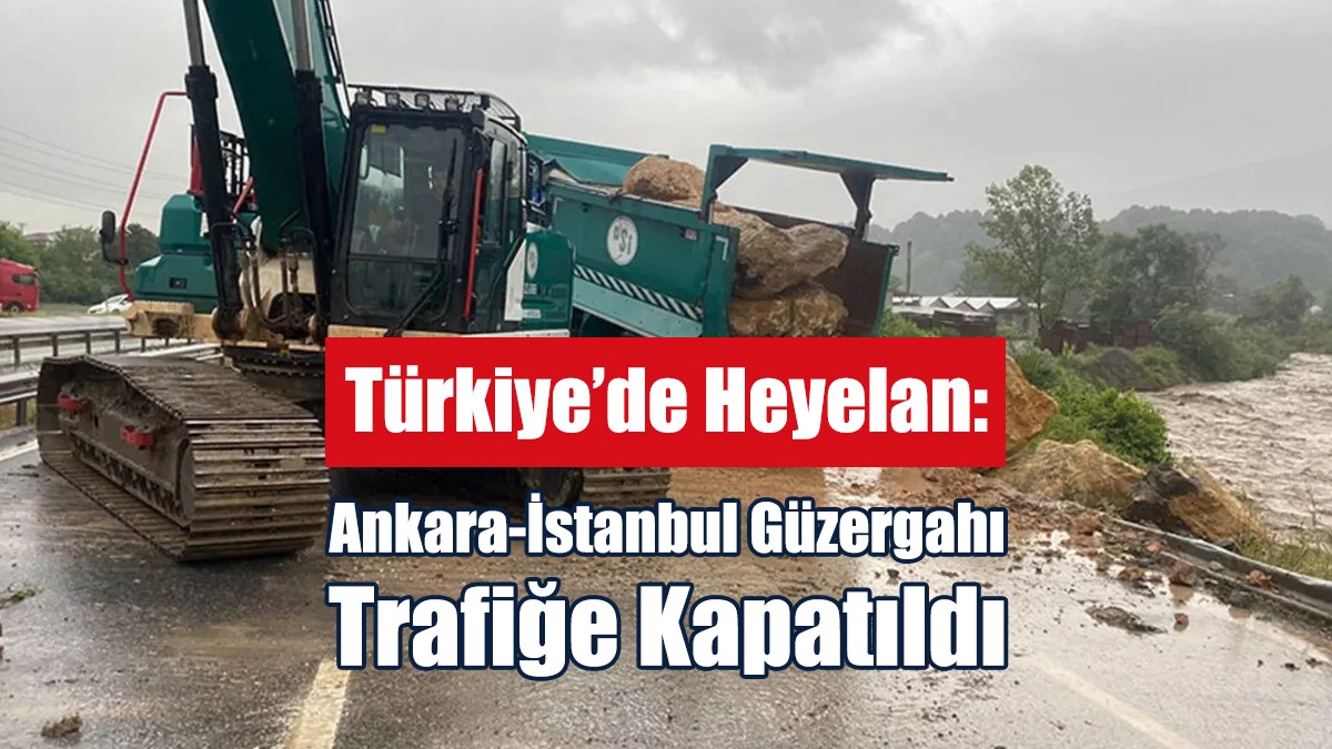 Ankara-İstanbul Güzergahı Trafiğe Kapatıldı