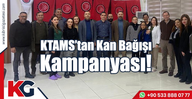 KTAMS’tan Kan Bağışı Kampanyası!