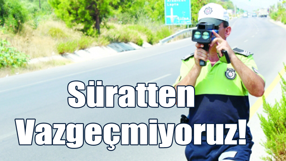 Sürat Yine İlk Sırada!