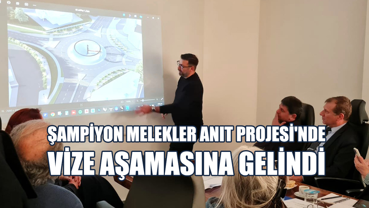 Şampiyon Melekler Anıt Projesi'nde Vize Aşamasına Gelindi