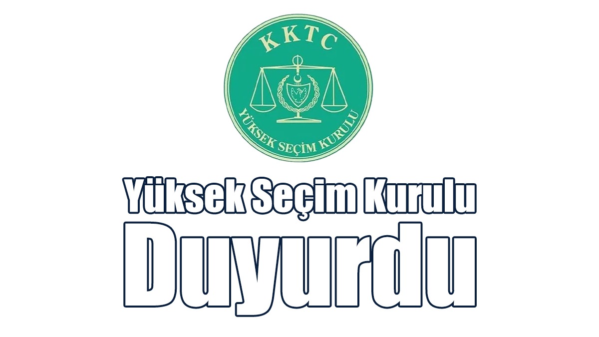 Yüksek Seçim Kurulu Duyurdu