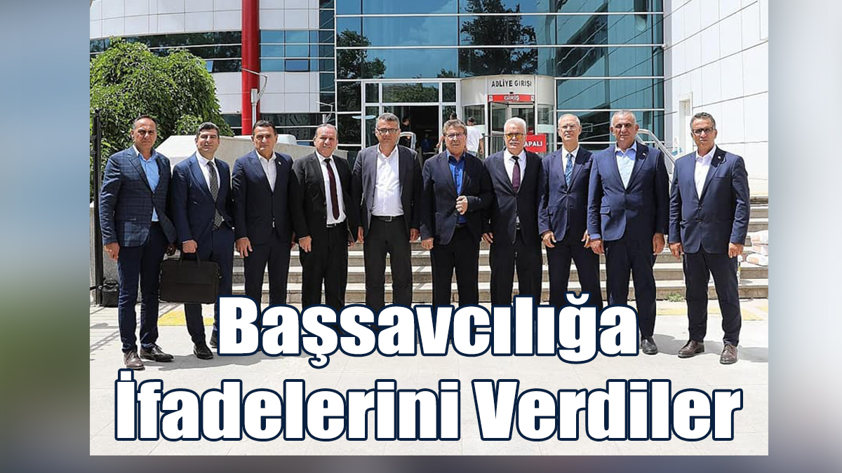 KKTC Devlet Yetkilileri Adıyaman Başsavcılığına İfadelerini Verdiler