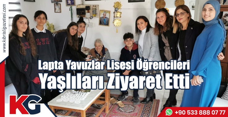 Lapta Yavuzlar Lisesi Öğrencileri Yaşlıları Ziyaret Etti