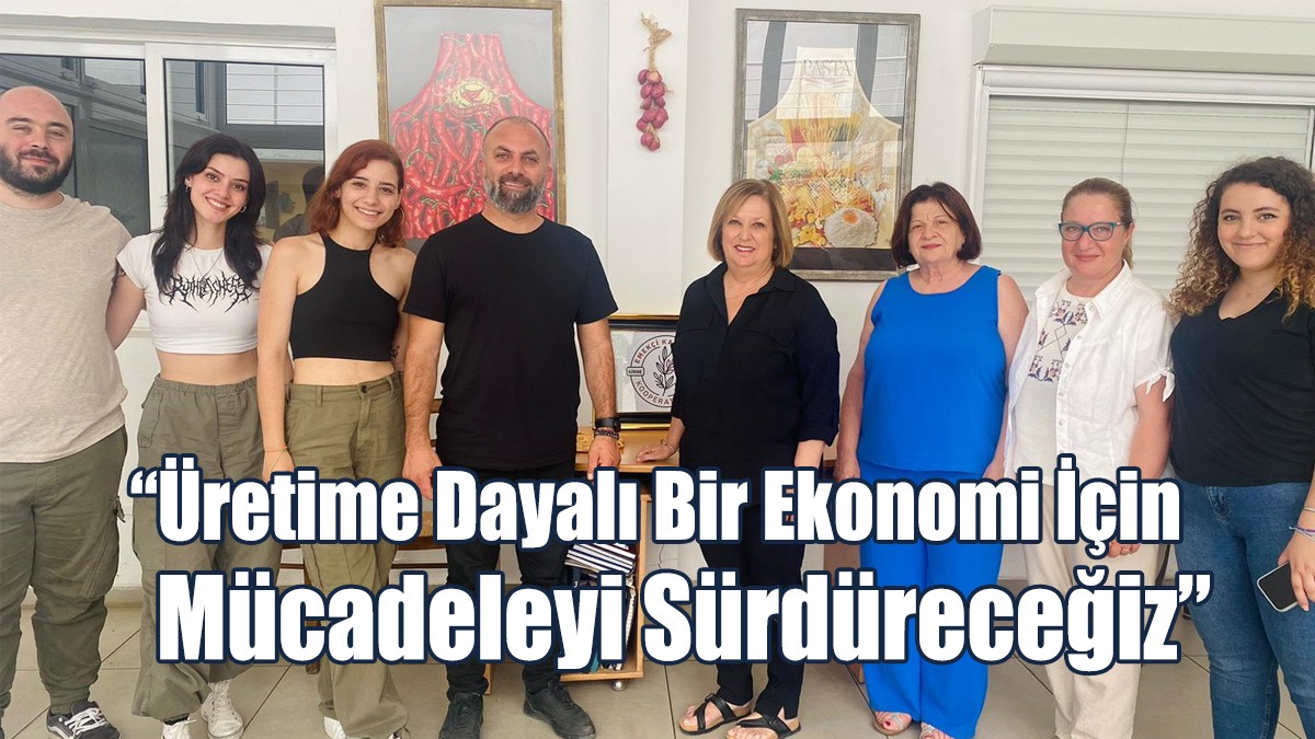 “Üretime Dayalı Bir Ekonomi İçin Mücadeleyi Sürdüreceğiz”