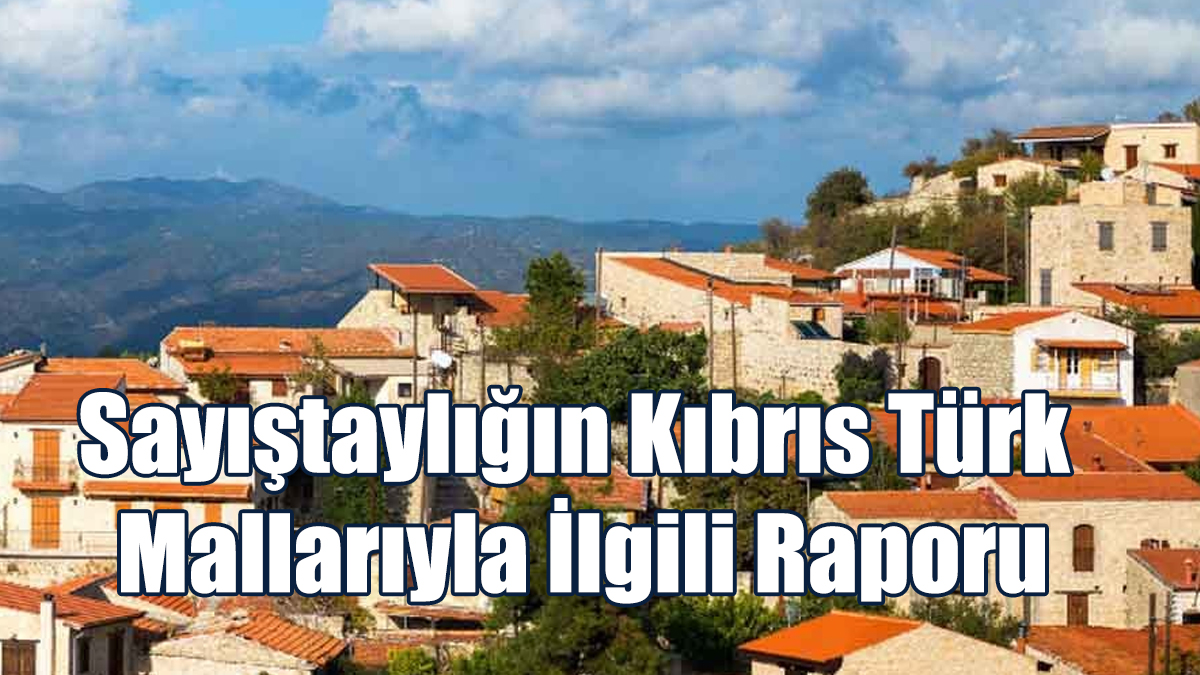 Sayıştaylığın Kıbrıs Türk Mallarıyla İlgili Raporu