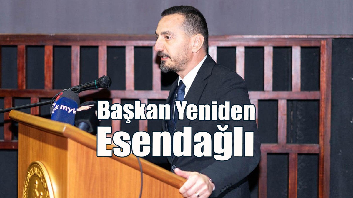 Barolar Birliği Genel Kurulu Yapıldı… Başkan Yeniden Esendağlı