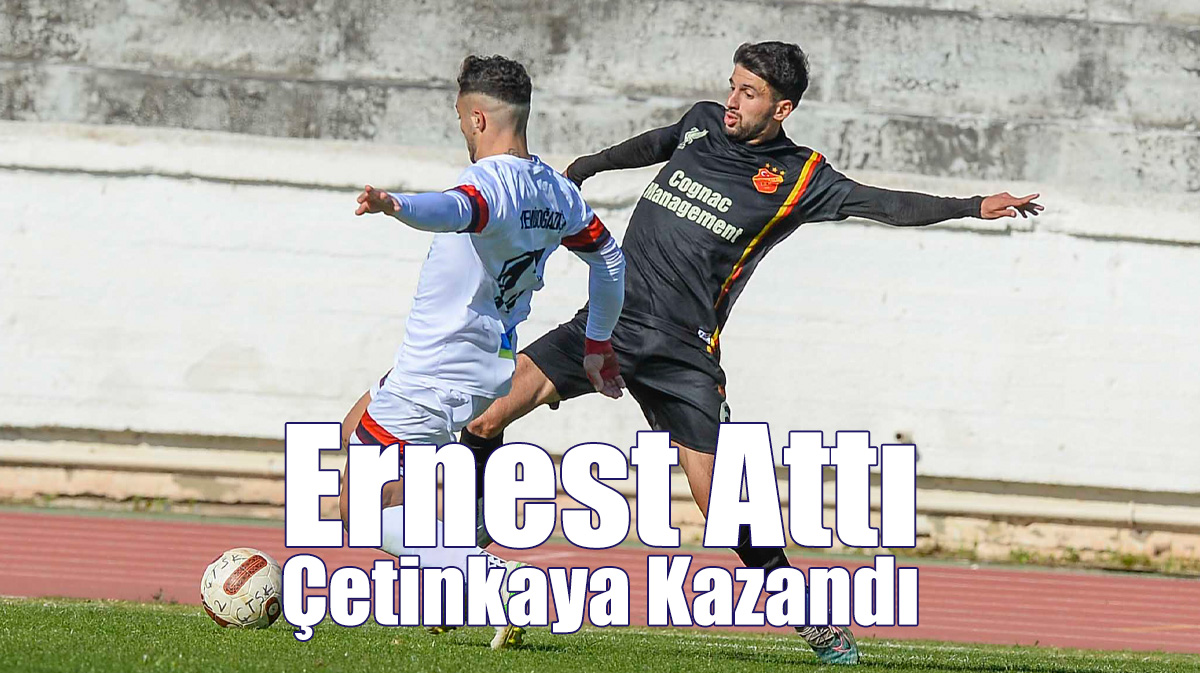 Ernest Attı, Çetinkaya Kazandı