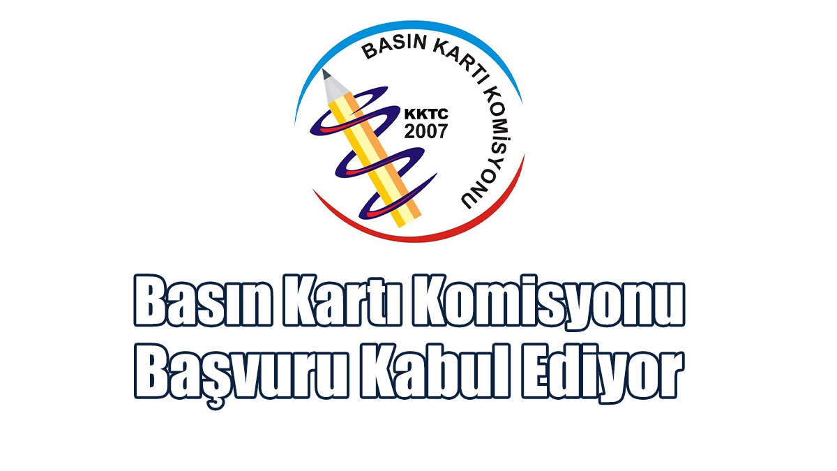 Basın Kartı Komisyonu Başvuru Kabul Ediyor