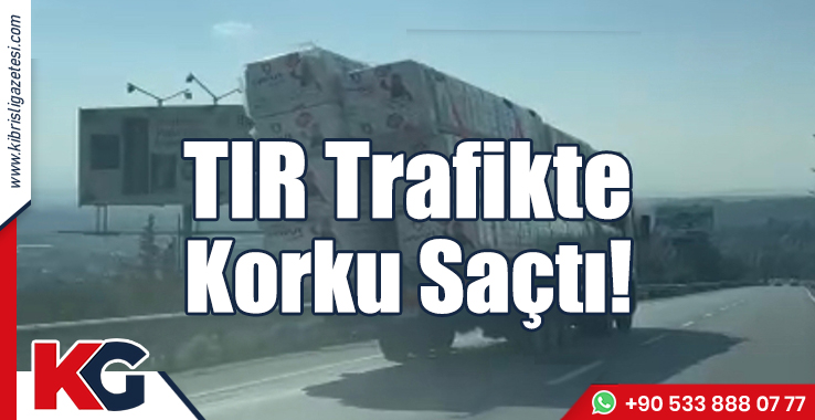 TIR Trafikte Korku Saçtı!