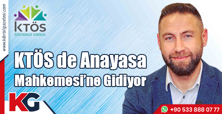 KTÖS de Anayasa Mahkemesi’ne Gidiyor
