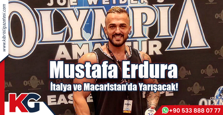 Mustafa Erdura,İtalya ve Macaristan’da Yarışacak!