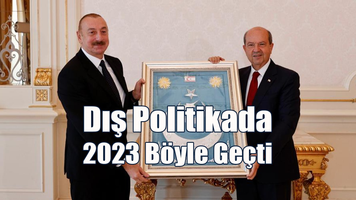 Dış Politikada 2023 Böyle Geçti