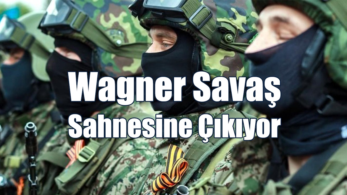 Wagner Savaş Sahnesine Çıkıyor