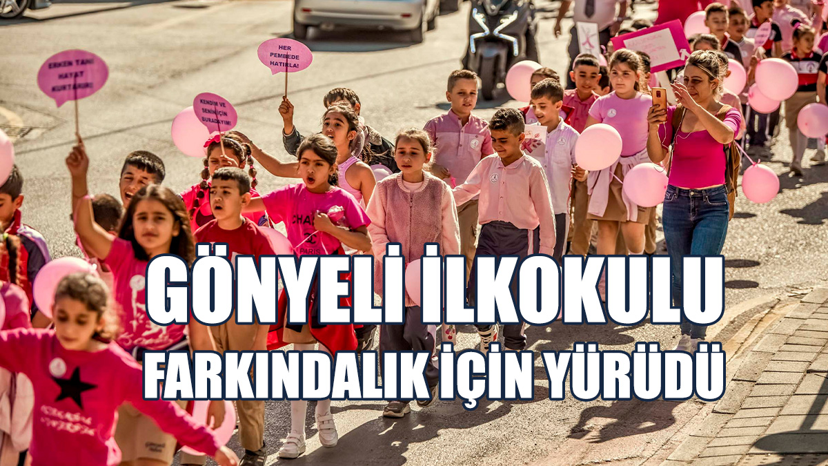 Gönyeli İlkokulu, Meme Kanserinde Farkındalık Yaratmak İçin Yürüyüş Düzenledi