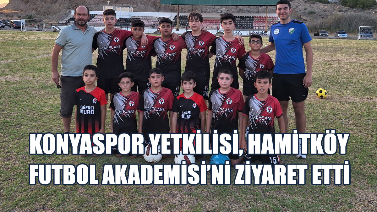 Konyaspor Yetkilisi, Hamitköy Futbol Akademisi’ni Ziyaret Etti