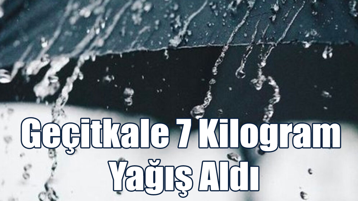 Geçitkale 7 Kilogram Yağış Aldı