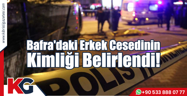 Bafra'daki Erkek Cesedinin Kimliği Belirlendi!