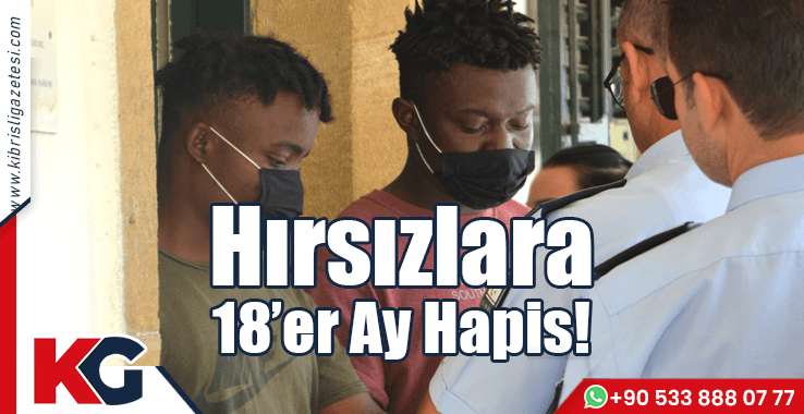 Hırsızlara 18’er Ay Hapis!