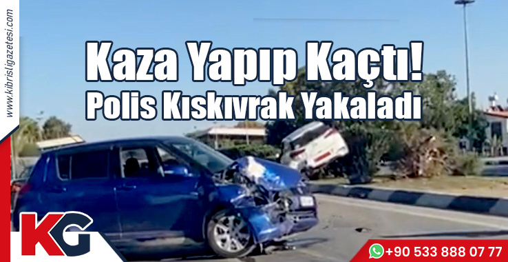 Kaza Yaptı Kaçtı. Polis Kıskıvrak Yakaladı!