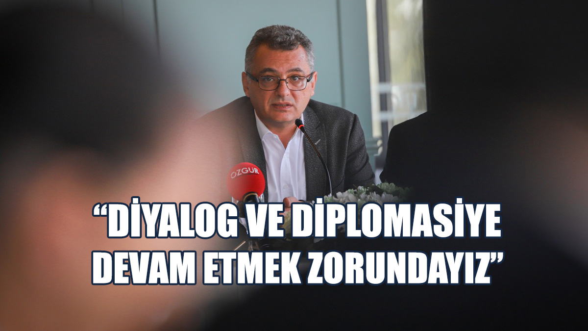 Erhürman: Diyaloğun Koparılmasını Kimse İstemiyor