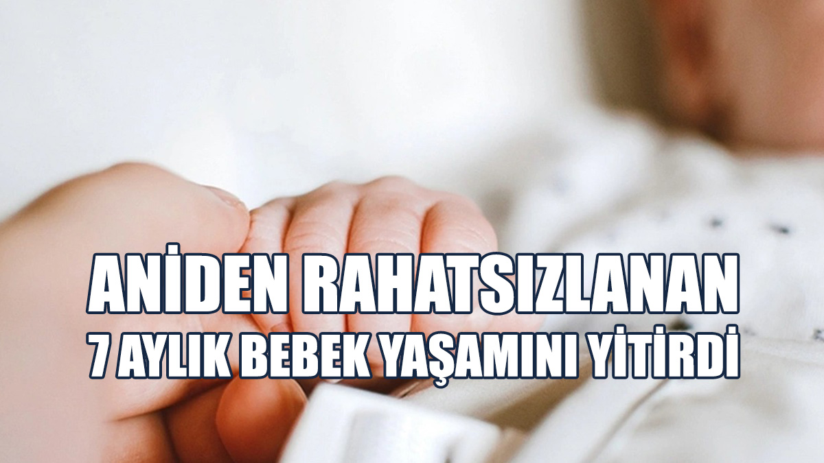 Girne’de Acı Olay: 7 Aylık Bebek Yaşamını Yitirdi