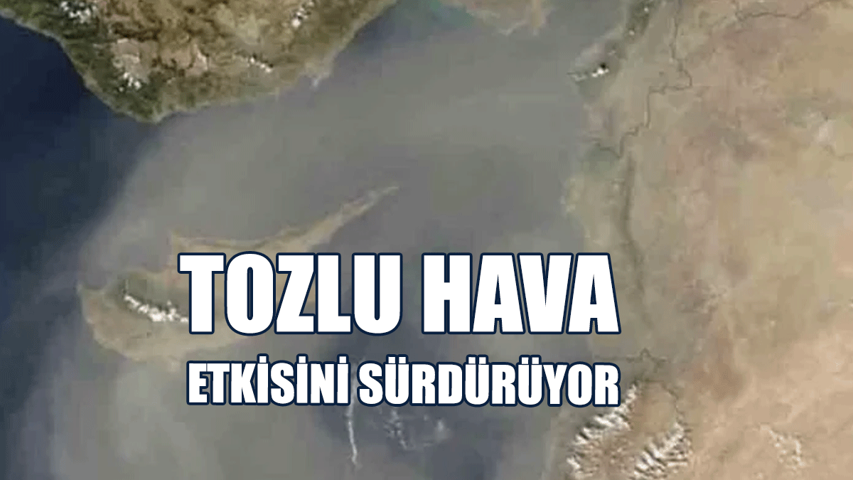 Tozlu Hava Etkisini Sürdürüyor